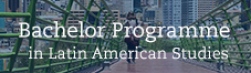 Bachelor Programme in Latin American